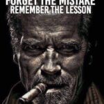 Arnold motivation forget the mistake remember the lession