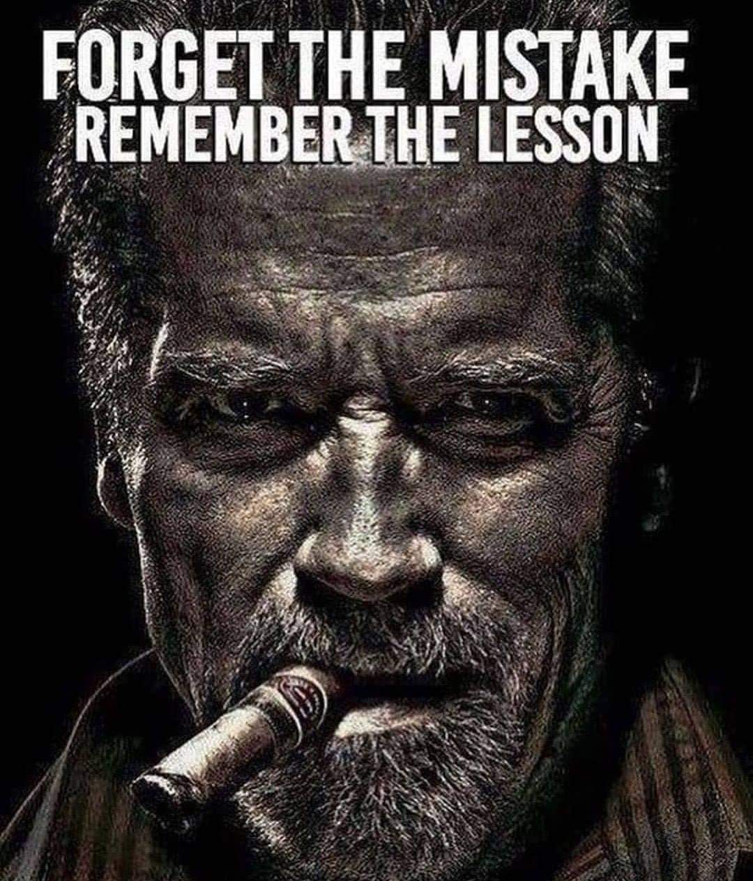 Arnold motivation forget the mistake remember the lession
